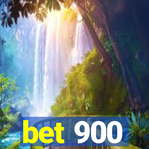 bet 900
